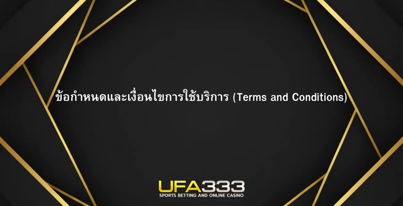 Terms and Conditions ufa333